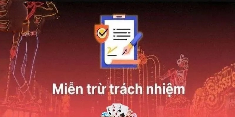 Miễn Trừ Trách Nhiệm 2 Khái niệm chung về miễn trừ trách nhiệm tại BMWBet